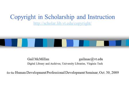 Copyright in Scholarship and Instruction   Gail Digital.