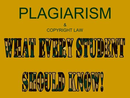 PLAGIARISM & COPYRIGHT LAW Where do we always see this… …and how do we usually respond to it?