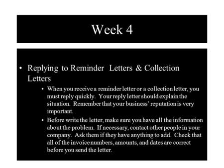 Week 4 Replying to Reminder Letters & Collection Letters