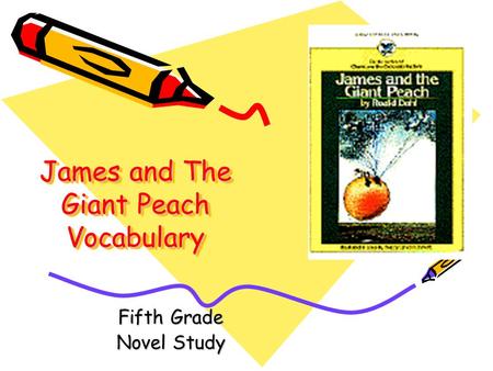 James and The Giant Peach Vocabulary Fifth Grade Novel Study.