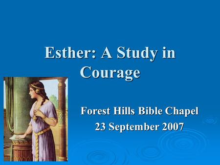 Esther: A Study in Courage