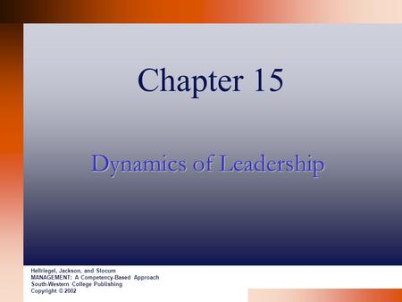 Dynamics of Leadership