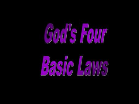 God's Four Basic Laws.