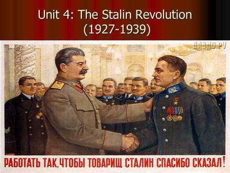 Unit 4: The Stalin Revolution ( )