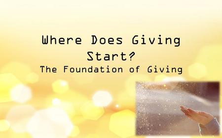 Where Does Giving Start? The Foundation of Giving.