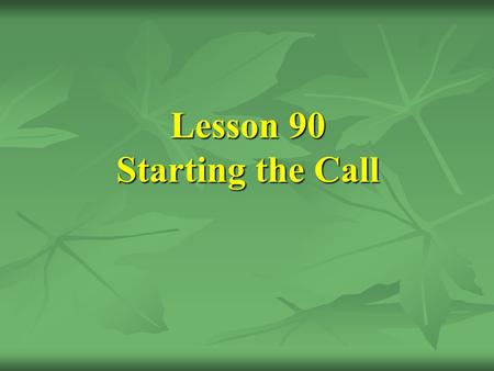 Lesson 90 Starting the Call. [16] The secret preaching of Islam.
