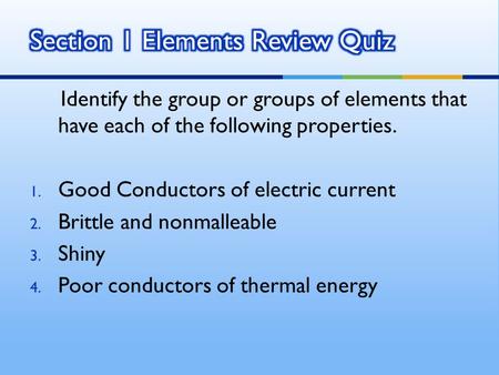 Section 1 Elements Review Quiz