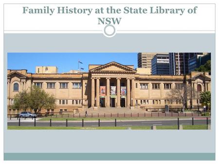 Family History at the State Library of NSW.