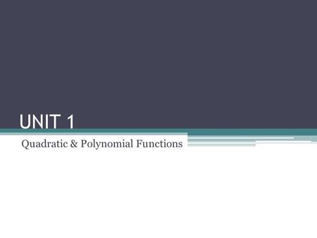 Quadratic & Polynomial Functions