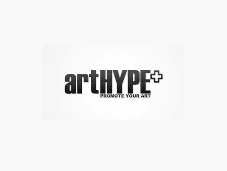 What is Art? artHYPE is a website designed to help artists of all fields gain an online presence and identity, which will help promote their work and.