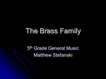 5th Grade General Music Matthew Stefanski