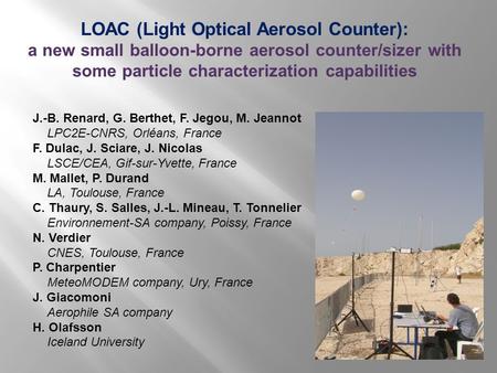LOAC (Light Optical Aerosol Counter): a new small balloon-borne aerosol counter/sizer with some particle characterization capabilities J.-B. Renard, G.