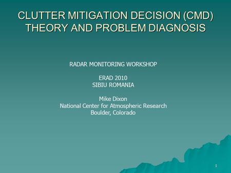 CLUTTER MITIGATION DECISION (CMD) THEORY AND PROBLEM DIAGNOSIS