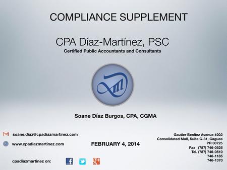 Compliance Supplement  What is the Compliance Supplement  Important sections of the CS  For what should or should not be used  New Information for.