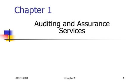 Chapter 11 Auditing and Assurance Services ACCT-4080.