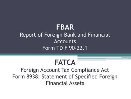 FBAR Report of Foreign Bank and Financial Accounts Form TD F 90-22