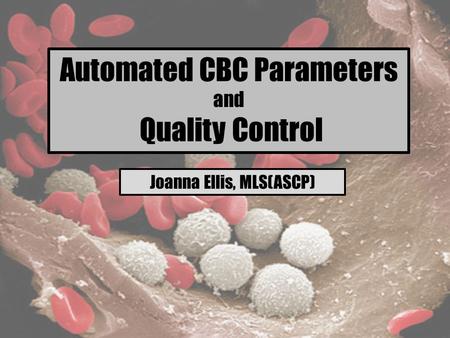 Automated CBC Parameters Quality Control