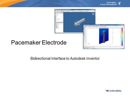 Pacemaker Electrode Bidirectional Interface to Autodesk Inventor.