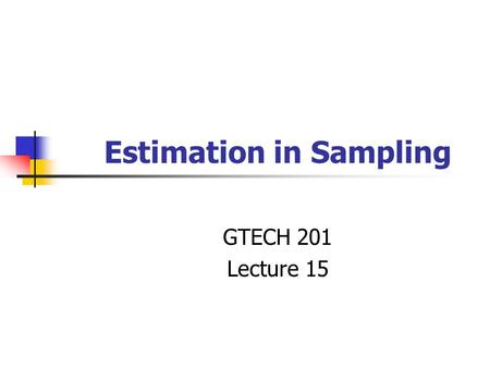 Estimation in Sampling