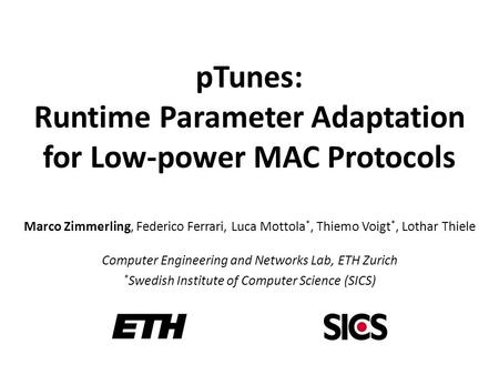 pTunes: Runtime Parameter Adaptation for Low-power MAC Protocols