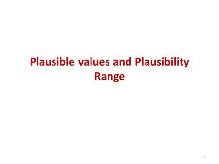Plausible values and Plausibility Range 1. Prevalence of FSWs in some west African Countries 2 0.1% 4.3%