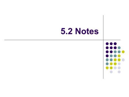5.2 Notes.