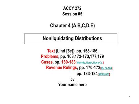 Chapter 4 (A,B,C,D,E) Nonliquidating Distributions