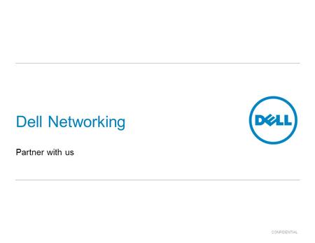 Dell Networking Partner with us.