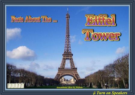 PowerPoint Show by Andrew ♫ Turn on Speakers A woman tried to commit suicide from the Eiffel Tower, landed on a car and later married the person who.