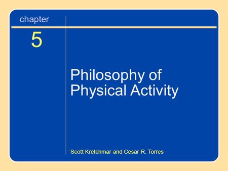 Chapter 5 Philosophy of Physical Activity