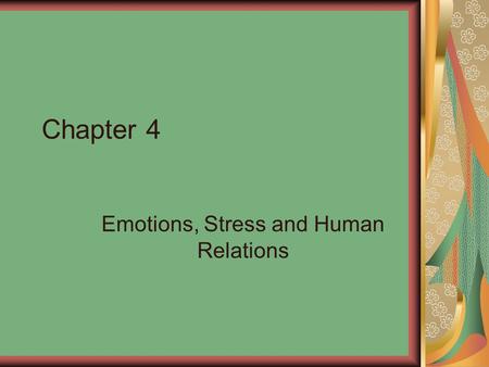 Emotions, Stress and Human Relations