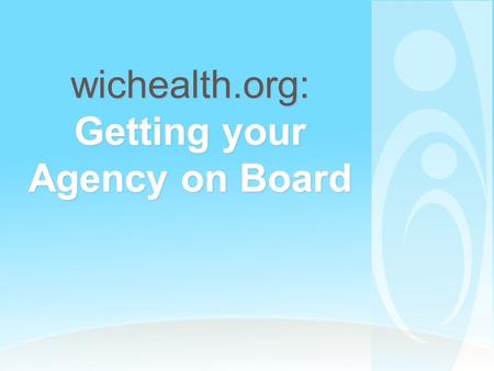 Wichealth.org: Getting your Agency on Board. Click on “mic and speakers” in the control panel to connect to audio using your computer. If you do not have.