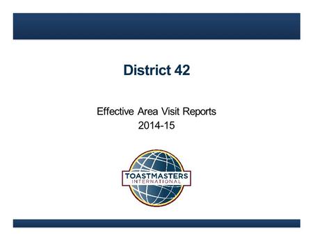 District 42 Effective Area Visit Reports 2014-15.