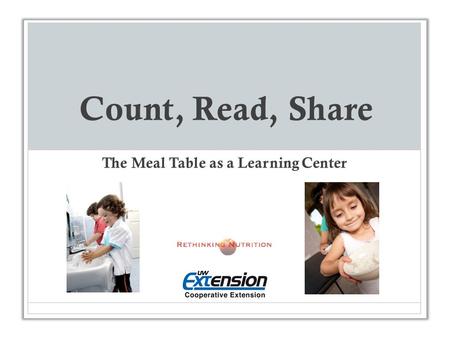 Count, Read, Share The Meal Table as a Learning Center.