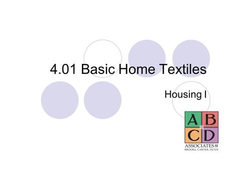 4.01 Basic Home Textiles Housing I.