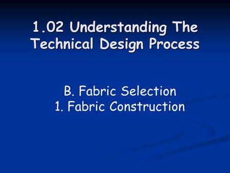 1.02 Understanding The Technical Design Process