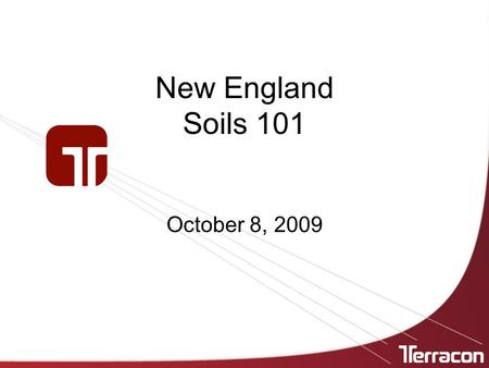 New England Soils 101 October 8, 2009.