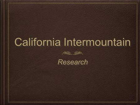 California Intermountain ResearchResearch. ECONOMICS FOOD -rabbits, ants, berries, deer, fish, clams CLOTHING - animal skins or woven grass; cold weather.