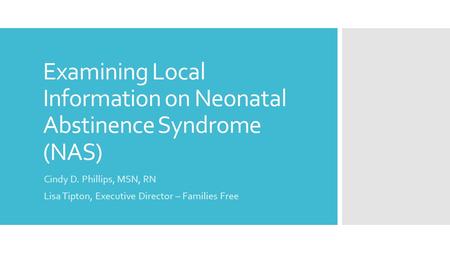 Examining Local Information on Neonatal Abstinence Syndrome (NAS)
