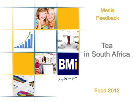 MediaFeedback Tea in South Africa Food 2012. Product Definitions 2 ProductDefinition Black Tea Black tea is prepared from the evergreen “Camellia sinensis”