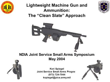 Lightweight Machine Gun and Ammunition: The “Clean Slate” Approach