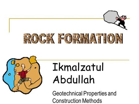 Ikmalzatul Abdullah ROCK FORMATION