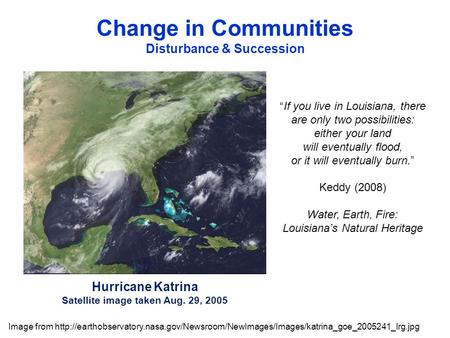 Hurricane Katrina Satellite image taken Aug. 29, 2005 Image from