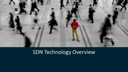 SDN Technology Overview