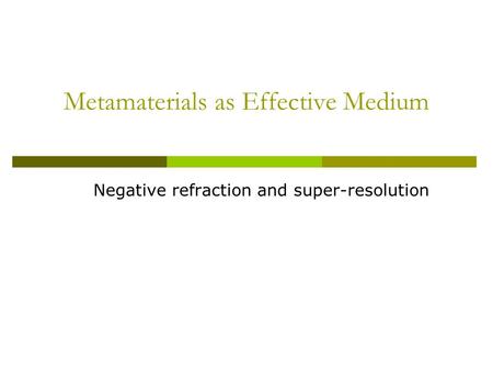 Metamaterials as Effective Medium