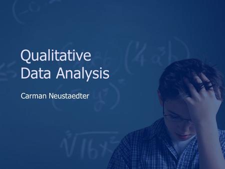 Qualitative Data Analysis Carman Neustaedter. Outline Qualitative research Analysis methods Validity and generalizability.