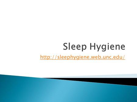  Environmental and behavioral decisions and practices which contribute to healthy sleep habits that precede and prepare.
