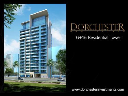G+16 Residential Tower www.dorchesterinvestments.com.