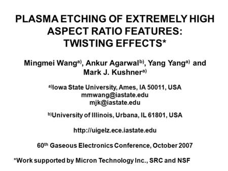 PLASMA ETCHING OF EXTREMELY HIGH ASPECT RATIO FEATURES: