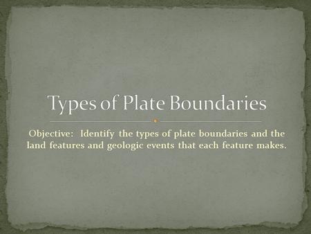 Types of Plate Boundaries